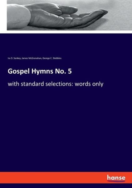Cover for James McGranahan · Gospel Hymns No. 5: with standard selections: words only (Taschenbuch) (2020)