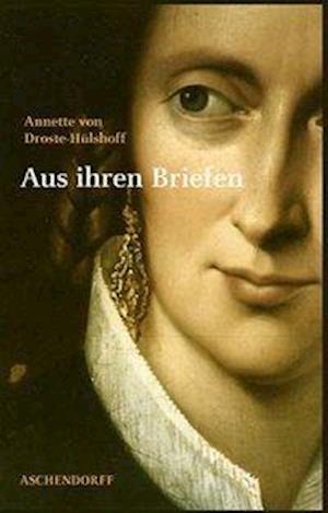 Cover for Cornelia Blasberg · Annette von Droste-Hülshoff. Aus ihren Briefen (Hardcover Book) (2009)