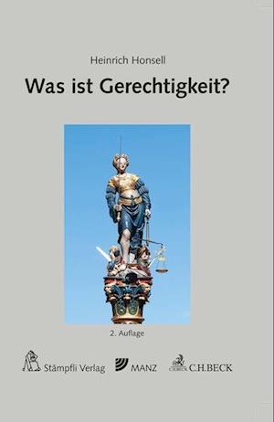 Cover for Heinrich Honsell · Was Ist Gerechtigkeit? (Book)