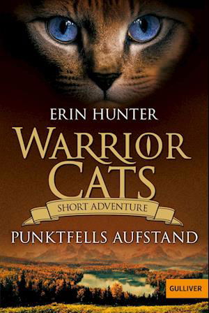 Warrior Cats - Short Adventure - Punktfells Aufstand - Erin Hunter - Books - Julius Beltz GmbH & Co. KG - 9783407813343 - August 16, 2023