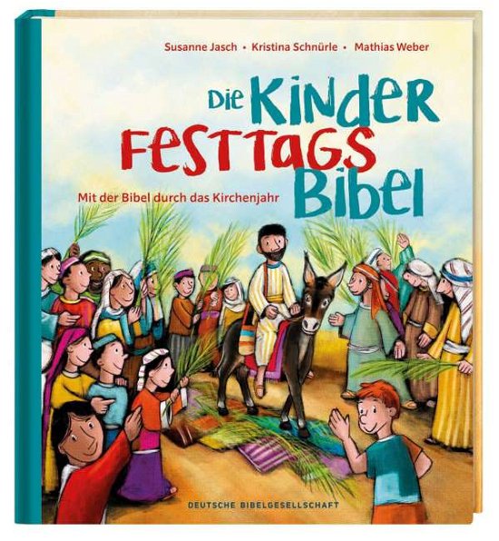 Cover for Jasch · Die Kinder-Festtags-Bibel (Bog)