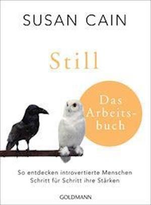 Still - Das Arbeitsbuch - Susan Cain - Bücher - Goldmann - 9783442179343 - 5. Oktober 2022