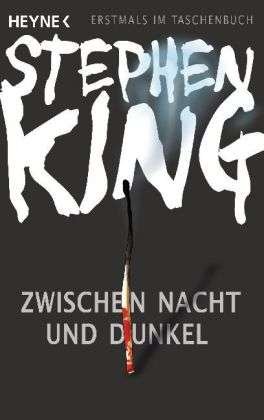 Cover for Stephen King · Heyne.43634 King.Zwischen Nacht (Bog)
