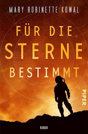Cover for Mary Robinette Kowal · Für die Sterne bestimmt (Buch) (2022)