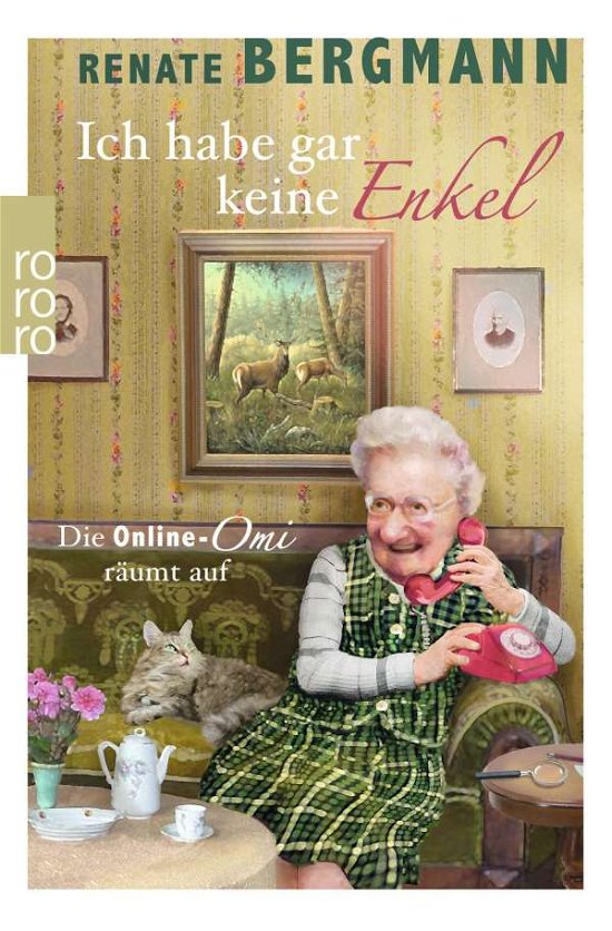 Ich habe gar keine Enkel - Renate Bergmann - Bøker - Rowohlt Taschenbuch Verlag GmbH - 9783499274343 - 15. august 2018