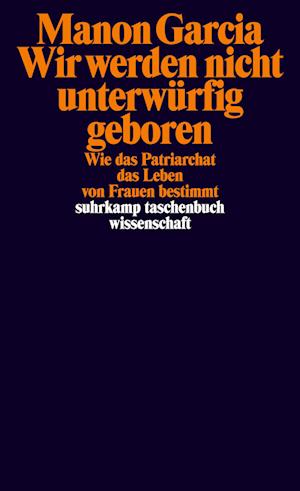 Cover for Manon Garcia · Wir Werden Nicht UnterwÃ¼rfig Geboren (Book)