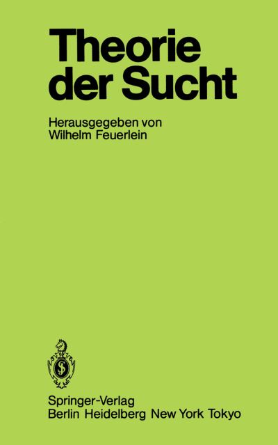 Cover for Wilhelm Feuerlein · Theorie Der Sucht - Suchtproblematik (Paperback Book) (1986)