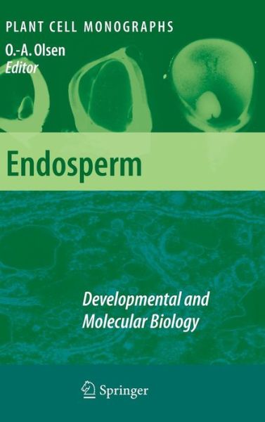 Cover for Odd-arne Olsen · Endosperm: Developmental and Molecular Biology - Plant Cell Monographs (Innbunden bok) [2007 edition] (2007)