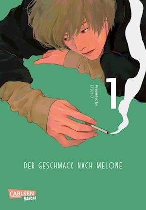Cover for Etsuko · Der Geschmack nach Melone 1 (Bog) (2023)