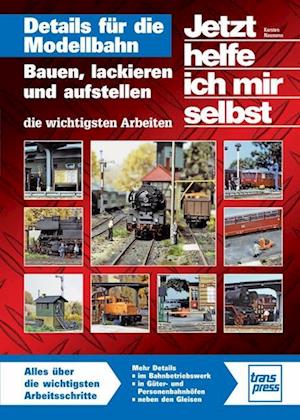 Cover for Karsten Naumann · JHIMS Details für die Modellbahn (Book) (2024)