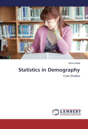 Cover for Asha Jindal · Statistics in Demography: Case Studies (Paperback Book) (2014)