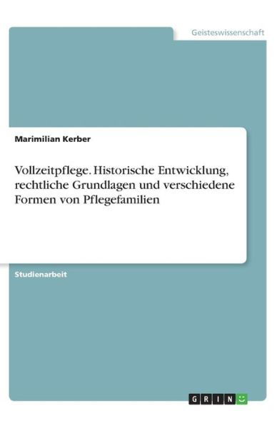 Cover for Kerber · Vollzeitpflege. Historische Entw (Buch)
