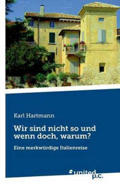 Cover for Hartmann · Wir sind nicht so und wenn doc (Book) (2016)