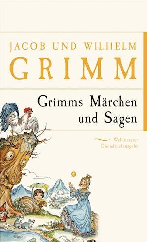 Cover for Jacob und Wilhelm Grimm · Grimms Märchen und Sagen (Gebundenes Buch) (2021)