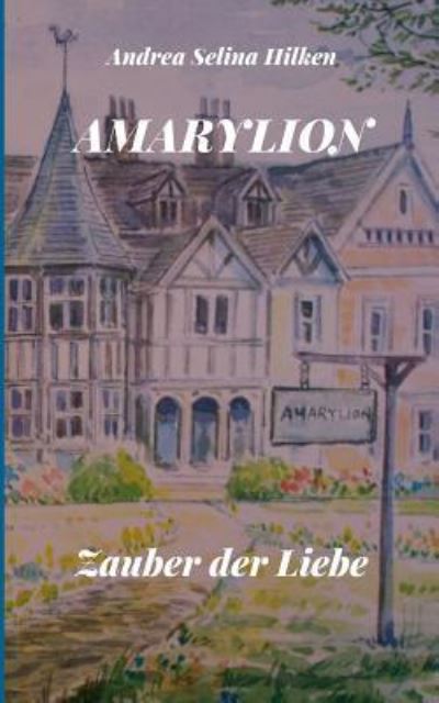 Cover for Andrea Selina Hilken · Amarylion (Paperback Book) (2018)