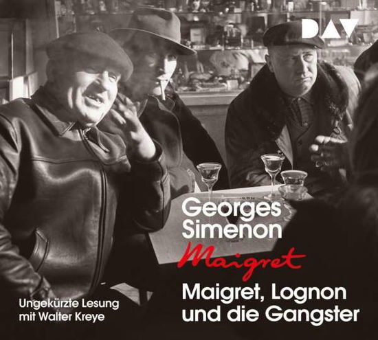 Maigret,lognon Und Die Gangster - Georges Simenon - Musik - Der Audio Verlag - 9783742417343 - 22. Januar 2021