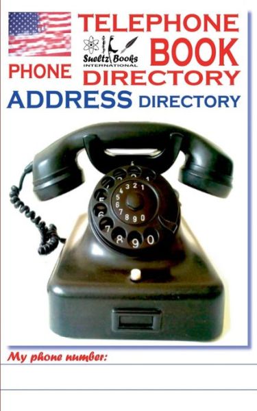 TELEPHONE PHONE BOOK ADDRESS DIRECTORY - Telefon - und Adressbuch - Renate Sultz - Bücher - Books on Demand - 9783743139343 - 19. Juni 2019