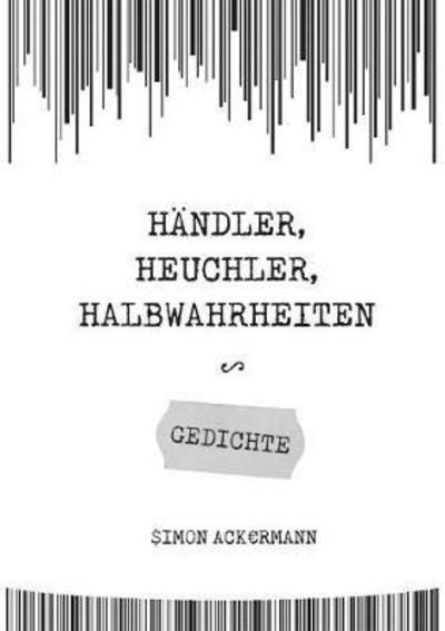 Cover for Ackermann · Händler, Heuchler, Halbwahrhe (Buch) (2017)