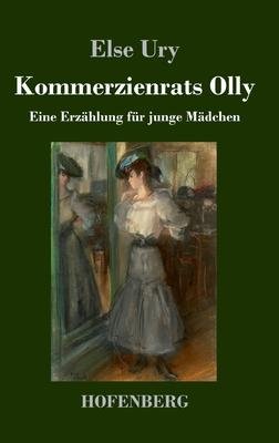Cover for Else Ury · Kommerzienrats Olly (Hardcover Book) (2023)