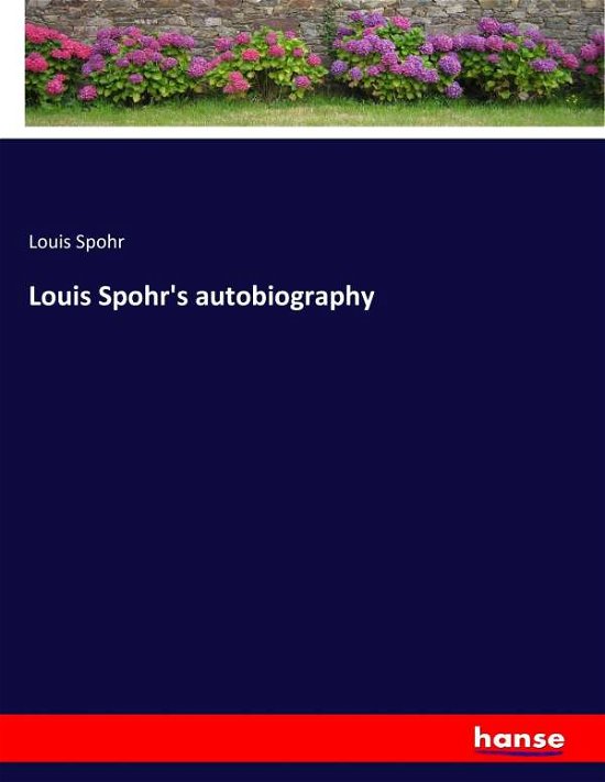 Cover for Spohr · Louis Spohr's autobiography (Buch) (2017)