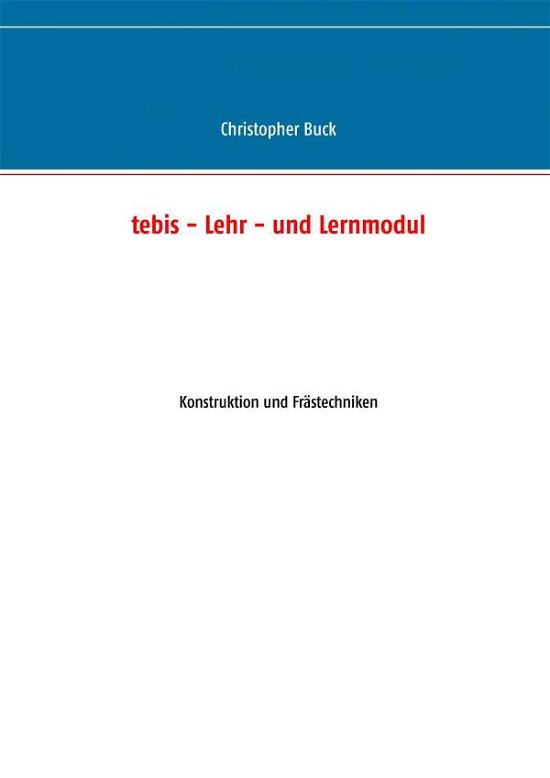 Cover for Buck · Tebis - Lehr- Und Lernmodul (Book) (2017)