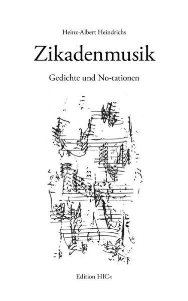 Cover for Heindrichs · Zikadenmusik (Book) (2017)