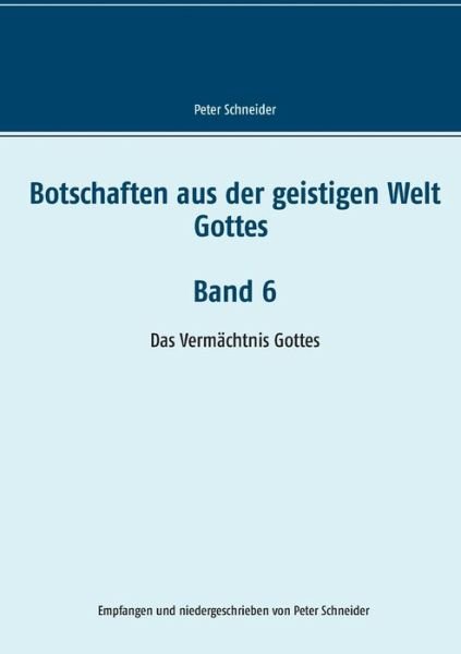 Botschaften aus der geistigen - Schneider - Bøker -  - 9783748121343 - 23. januar 2019