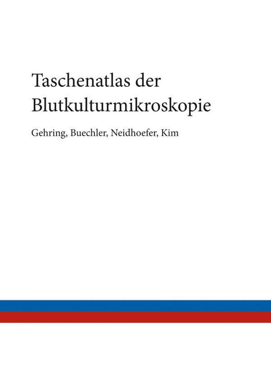 Cover for Gehring · Taschenatlas der Blutkulturmikr (Book)