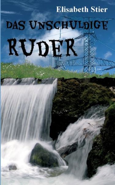 Cover for Stier · Das unschuldige Ruder (Bog) (2020)