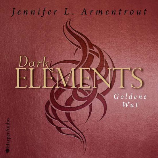 Cover for Jennifer L Armentrout · CD Dark Elements - Goldene Wut (CD)