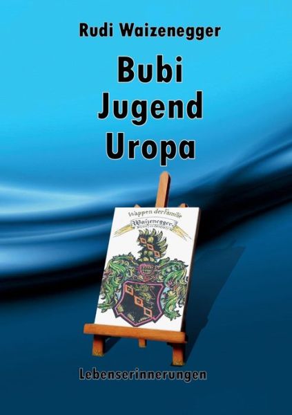 Cover for Waizenegger · Bubi Jugend Uropa (Buch) (2018)