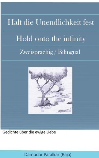 Cover for Damodar Paralkar · Halt die Unendlichkeit fest Hold onto the Infinity (Paperback Book) (2021)