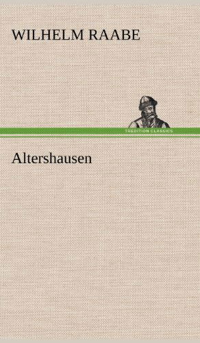 Cover for Wilhelm Raabe · Altershausen (Hardcover Book) [German edition] (2012)