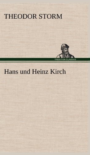 Cover for Theodor Storm · Hans Und Heinz Kirch (Hardcover bog) [German edition] (2012)