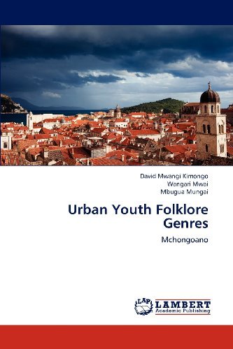 Cover for Mbugua Mungai · Urban Youth Folklore Genres: Mchongoano (Paperback Bog) (2012)