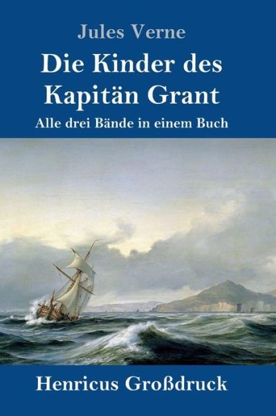 Cover for Jules Verne · Die Kinder des Kapitan Grant (Grossdruck) (Hardcover bog) (2019)