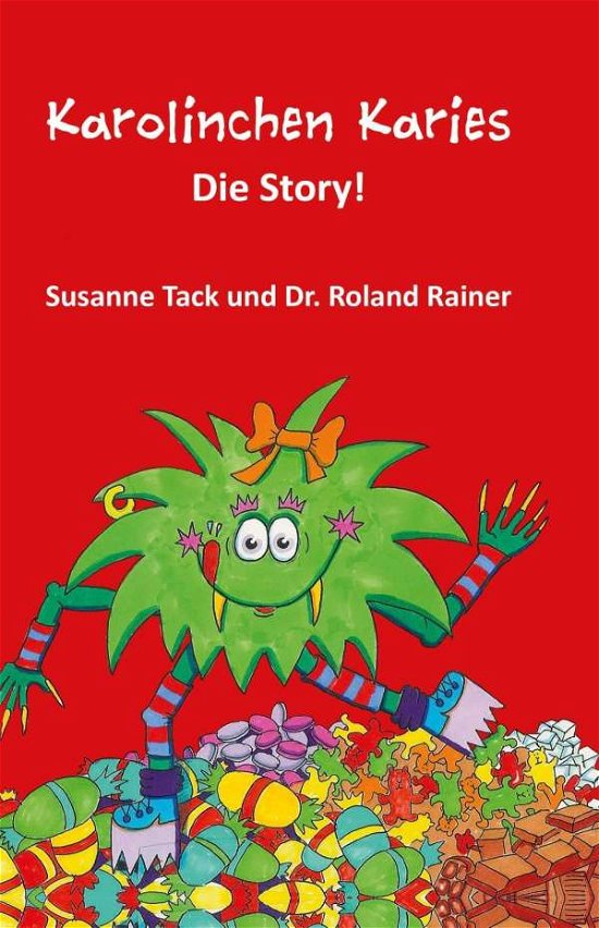 Cover for Tack · Karolinchen Karies - Die Story! (Book)