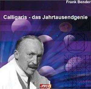 Cover for Bender · Calligaris - Das Jahrtausendgeni (Book)