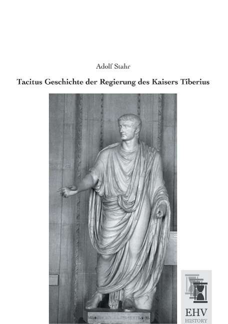 Cover for Stahr · Tacitus Geschichte der Regierung (Buch)