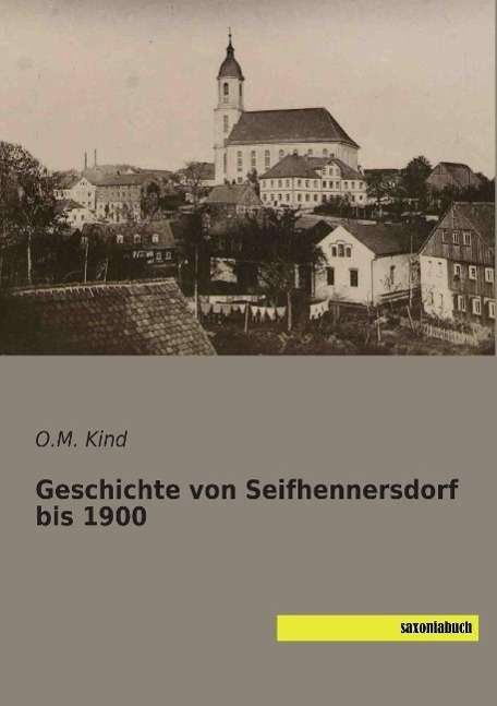 Cover for Kind · Geschichte von Seifhennersdorf bis (Book)