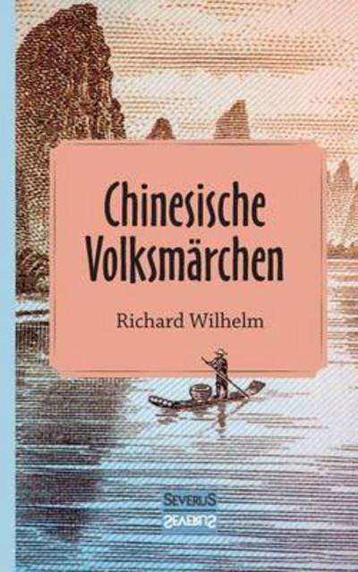 Cover for Wilhelm · Chinesische Volksmärchen (Bok) (2016)
