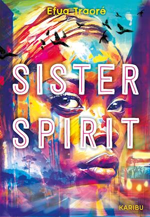 Cover for Efua Traoré · Sister Spirit (Book) (2025)