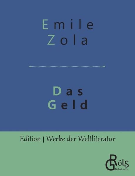 Cover for Zola · Das Geld (Buch) (2019)