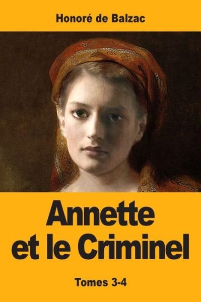 Cover for Honore De Balzac · Annette et le Criminel (Pocketbok) (2019)