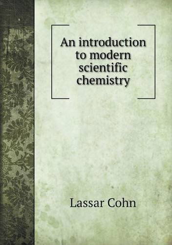 Cover for Lassar Cohn · An Introduction to Modern Scientific Chemistry (Paperback Book) (2013)