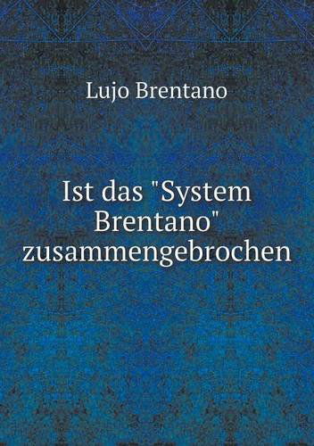 Cover for Lujo Brentano · Ist Das &quot;System Brentano&quot; Zusammengebrochen (Paperback Book) [German edition] (2014)