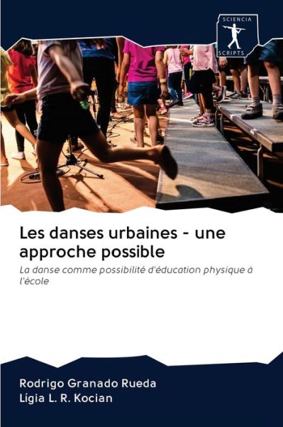 Cover for Rodrigo Granado Rueda · Les danses urbaines - une approche possible (Paperback Book) (2020)