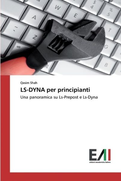 Cover for Shah · LS-DYNA per principianti (Book) (2020)