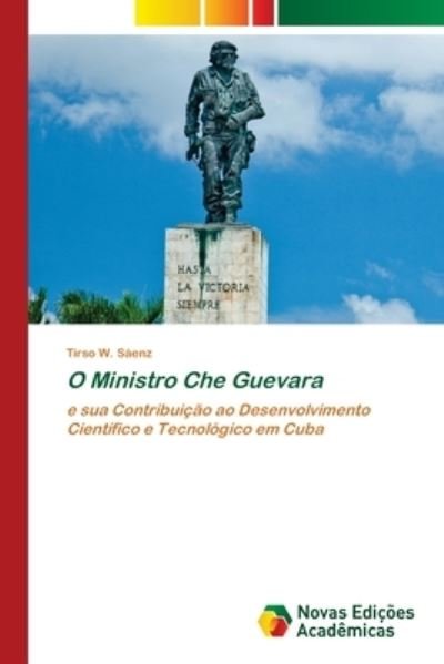 Cover for Tirso W Saenz · O Ministro Che Guevara (Paperback Book) (2021)
