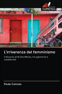 Cover for Cainzos · L'irriverenza del femminismo (Bog) (2020)